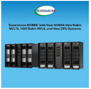 Supermicro������һ��AI����ƽ̨������NVIDIA Vera Rubin�ܹ�ʵ����Ч��ɱ�˫ͻ��